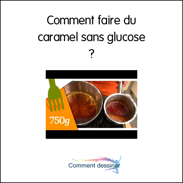 Comment faire du caramel sans glucose